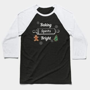 Baking Spirits Bright Baseball T-Shirt